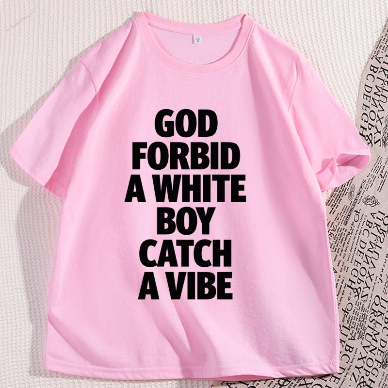 God Forbid A White Boy Catch A Vibe TShirt Funny Meme Shirt Stupid Tiktok TShirt