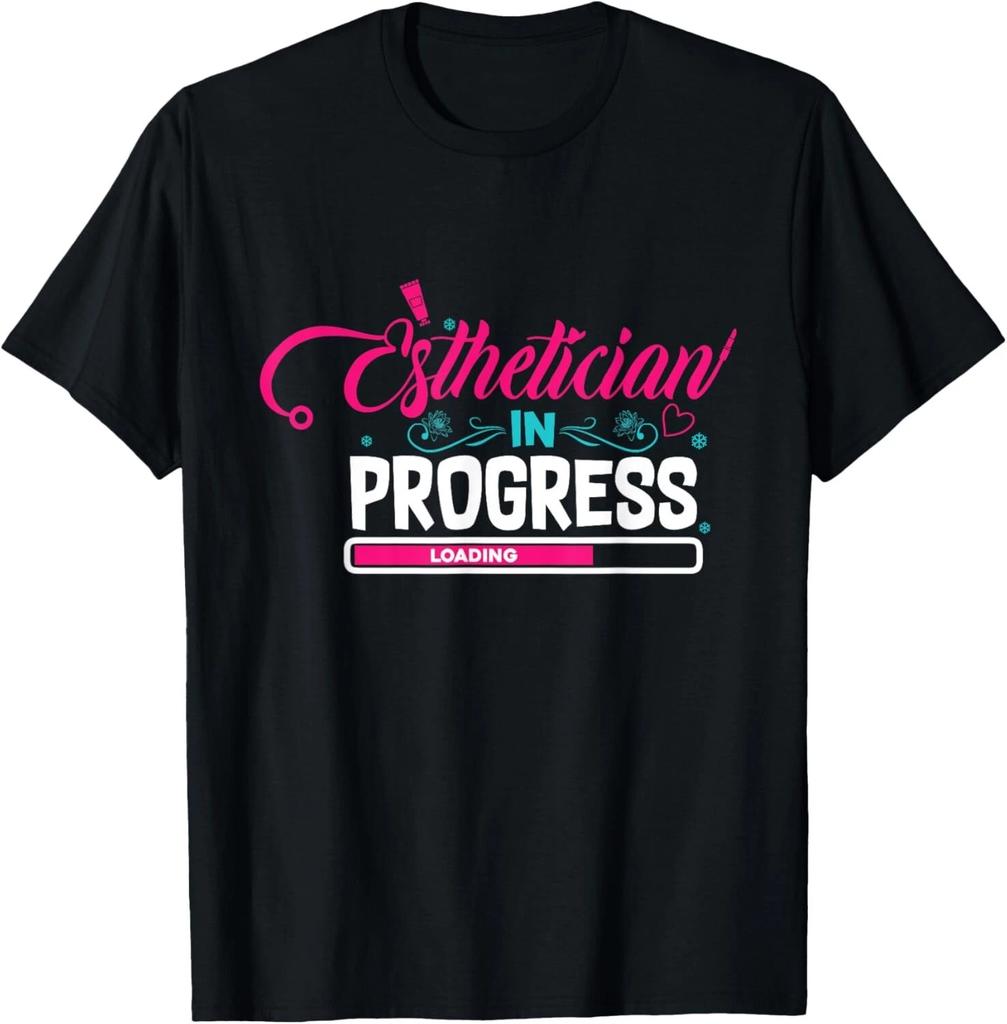 Esthetician In Progress Future Esthetician Tee Gift Unisex T-Shirt