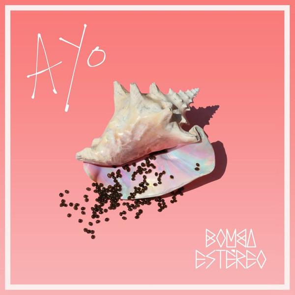 

CD BOMBA ESTÉREO - Ayo 88985479772 Sony Music Lati 2017 US Dance & Electronica Used