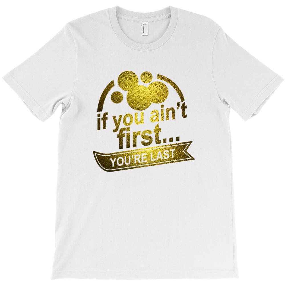 If You Ain T First T Shirt Empire Mens Short Sleeved Tee Shirts Oversize Style