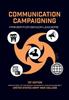 The Communication Campaigning : Primer for Senior Leaders Book