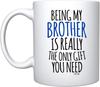 Being Your Brother Seems Like Brother Sister Ceramic Coffee Mark Cup Sister