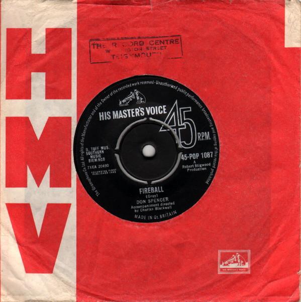 7inch Record DON SPENCER - Fireball 45POP1087 His Master's Vo 1963 UK Pop Used