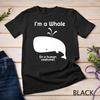 I'm a Whale In a Human Costume Unisex T-shirt
