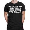 If You Can Read This I Fell Off My Bicycle Funny Sarcastic Mens TShirts TA68