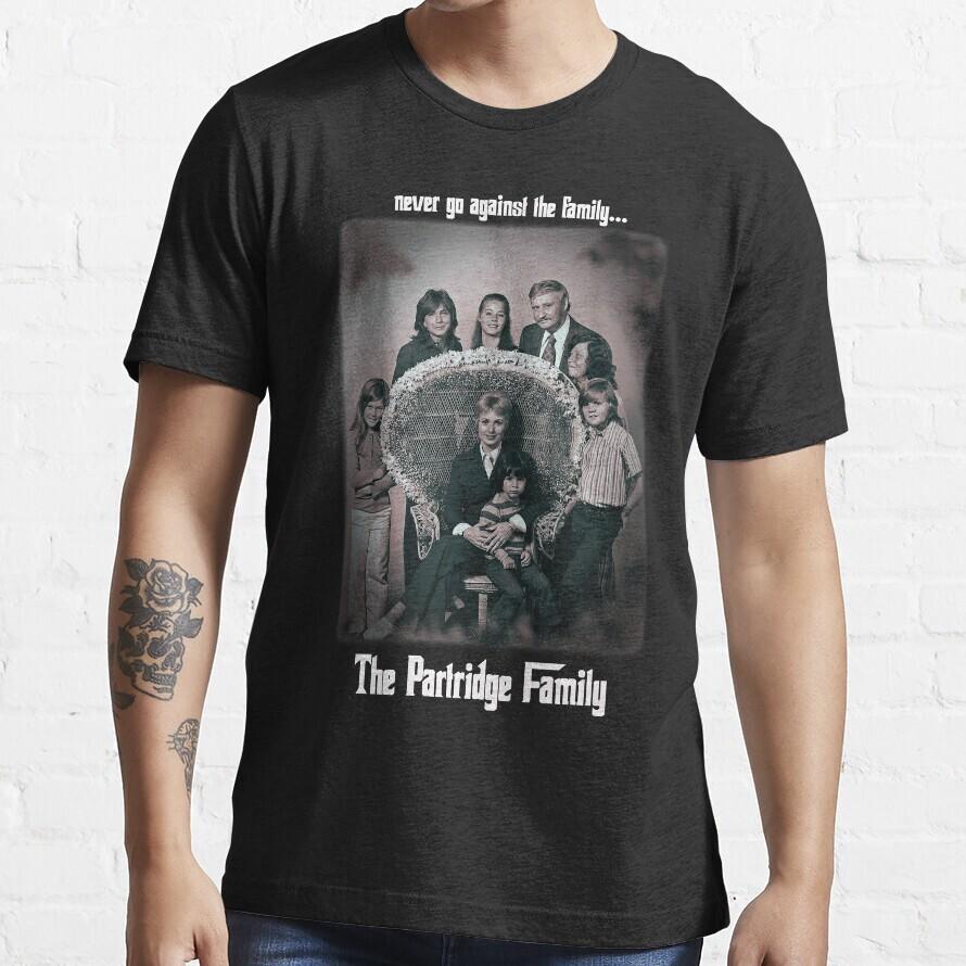 Never go against the family Retro Partridge Family Cast Tribute T-Shirt Unisex T-Shirt M