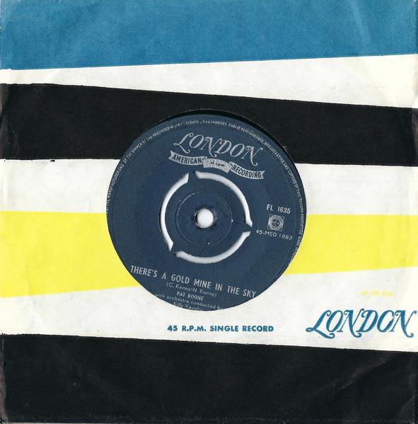 

7inch Record PAT BOONE BILLY VAUGHN HIS ORCHE Theres A Gold Mine In The Sky Re FL1635 London American 1957 Netherland Rock Used