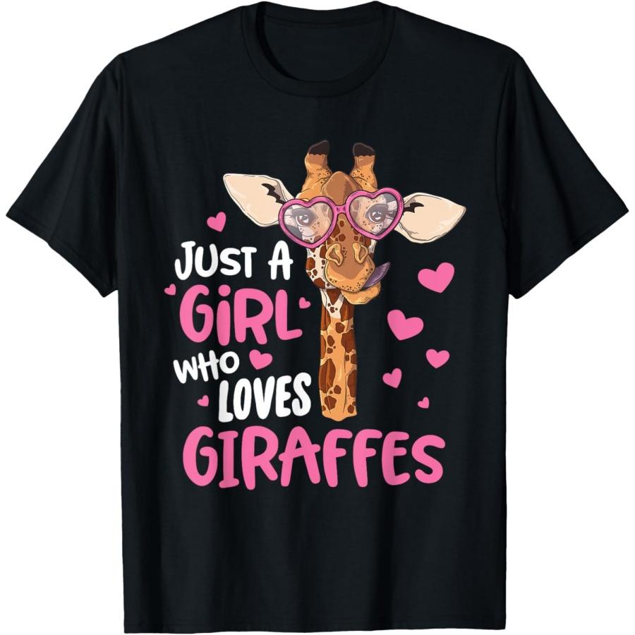Just A Girl Who Loves Giraffes - Cute Giraffe Lover T-Shirt S