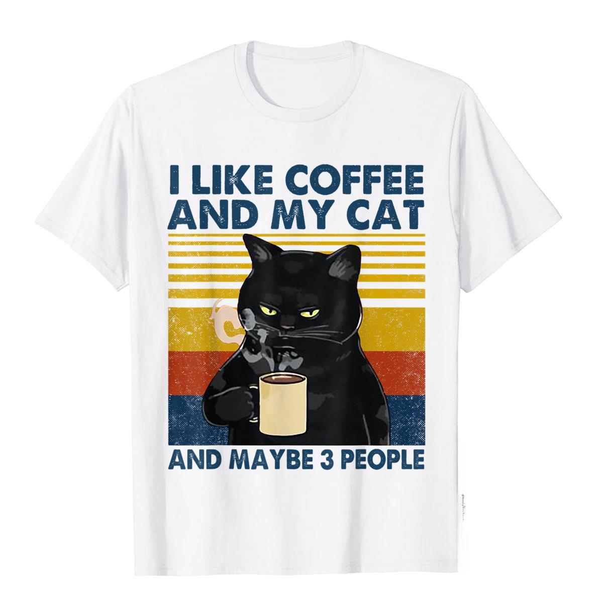

Adult New Coming Party Tops Shirts T Shirt Holiday I Like Coffee My Cat And Maybe People Funny Lover Gift TShirt S