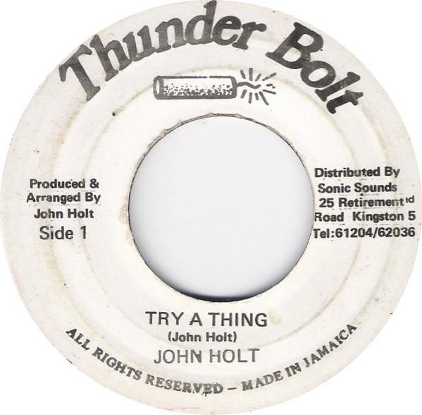 

7inch Record JOHN HOLT Try A Thing NONE Thunder Bolt Jamaica Reggae Ska Dub Used