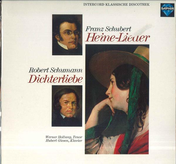 

LP Record WERNER HOLLWEG HUBERT GIESEN Schubert Heine Lieder Schumann Di INT120899 SAPHIR Germany Classical Used