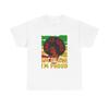I'M Black and Proud Heavy Cotton Tee