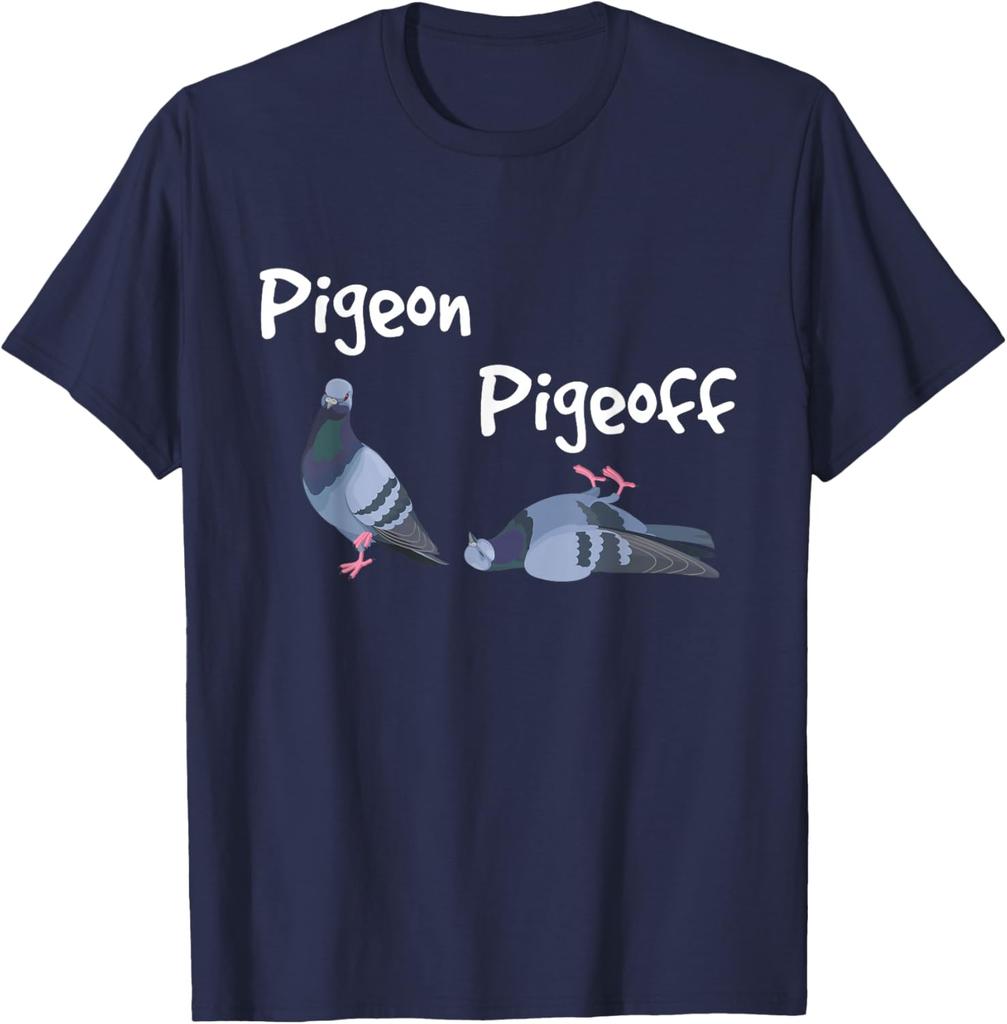 Pigeon Pigeoff Funny Bird Lover Graphic Tee Breathable Crew Neck TShirt for Unisex Pure Cotton Shortsleeved Top Tee Shirt Unisex