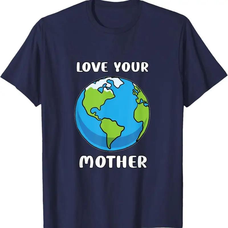Love Your Mother Earth Graphic Unisexs Cotton TShirt EnvironUnisextalist Trip Tee S
