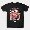 Asian Size Men Black Print T-shirt May I Suggest The Roast Beef Fun Embarrassing Inappropriate No-Cut Print Cotton Tshirt