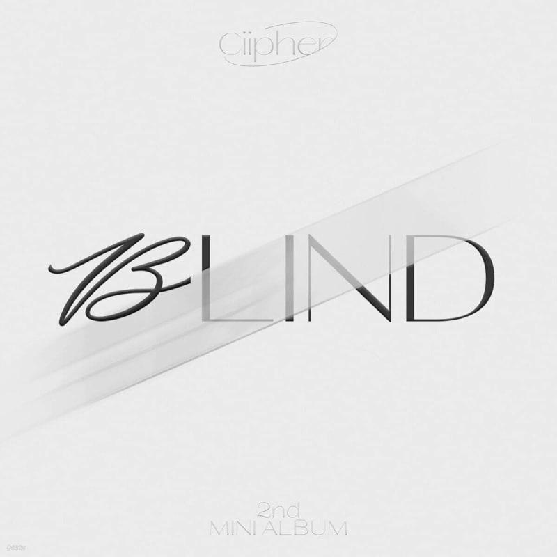 

Ciipher - 2nd Mini Album: BLIND