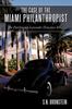 The The Case of the Miami Philanthropist : The Fairlington Lavender Detective Series Book