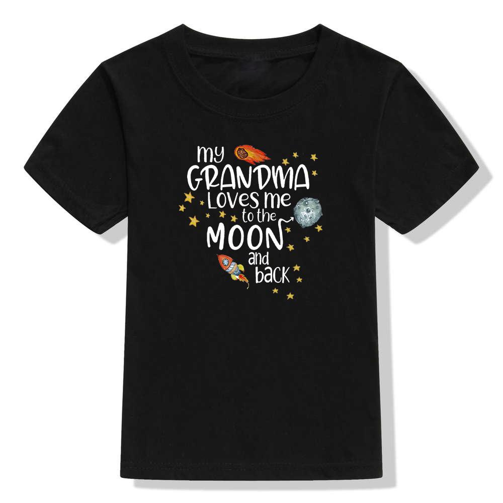 My Grandma Love Me To The Moon and Back Print Funny Kids T Shirt Toddler Unisex Short Sleeve T-shirt Fashion Boy Girl Streetwear