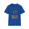 Vertraue dem Universum Unisex T-Shirt, Motivierendes T-Shirt, Philosophie Shirt,