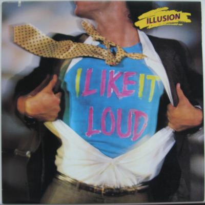 LP Schallplatte ILLUSION - I Like It Loud GHS24108 Geffen Records 1986 US Rock Gebraucht