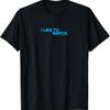 I Like To Watch Slogan Tee Funny Statement Adult Humor T-Shirt