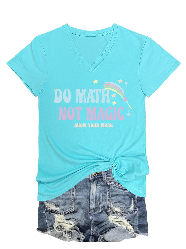 Summer new Vneck casual Tshirt do math not magic show your work print loose fashion shortsleeved top Womens allmatch pullov