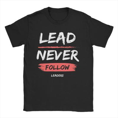 Leader Never Follow Leaders T Shirt Summer 100 Cotton T Shirts For Man Hipster Casual Tee Shirt Short Sleeve Y2K Funny Tees