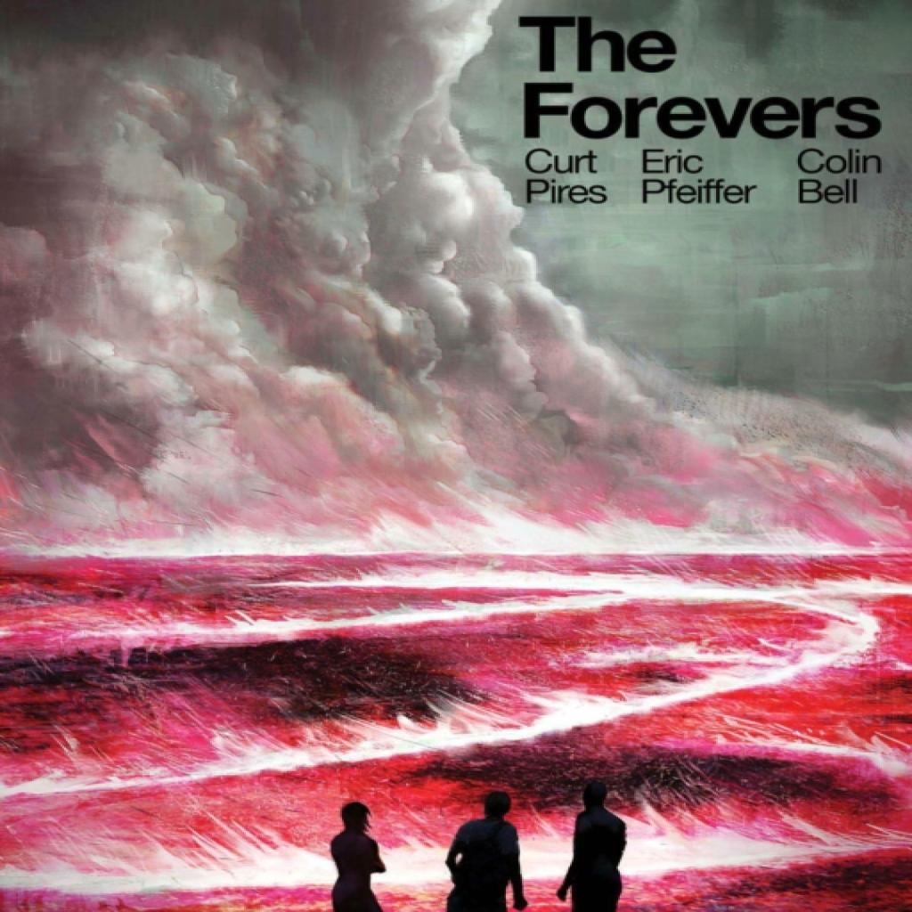 The Forevers by Curt Pires Paperback Book 9781628752458