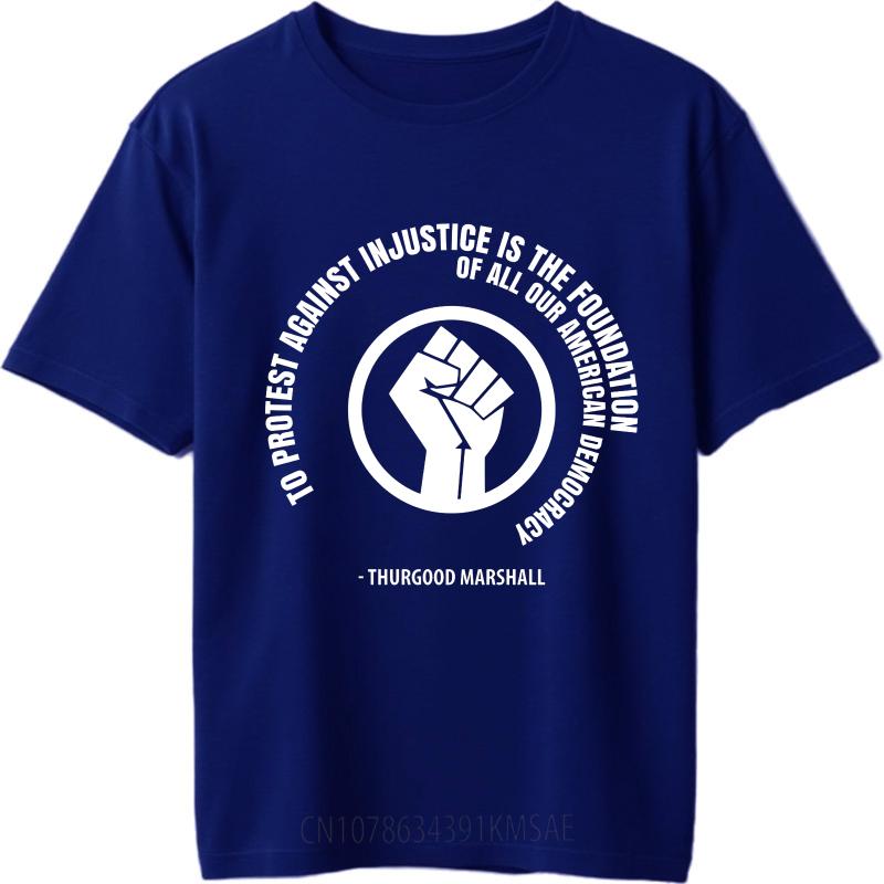 

Brand Summer Teenagers T Shirt To Protest Against Injustice Is The Foundation Of All Our American Democracy Short Sleeve Adult as the picture2519 темно-синього кольору