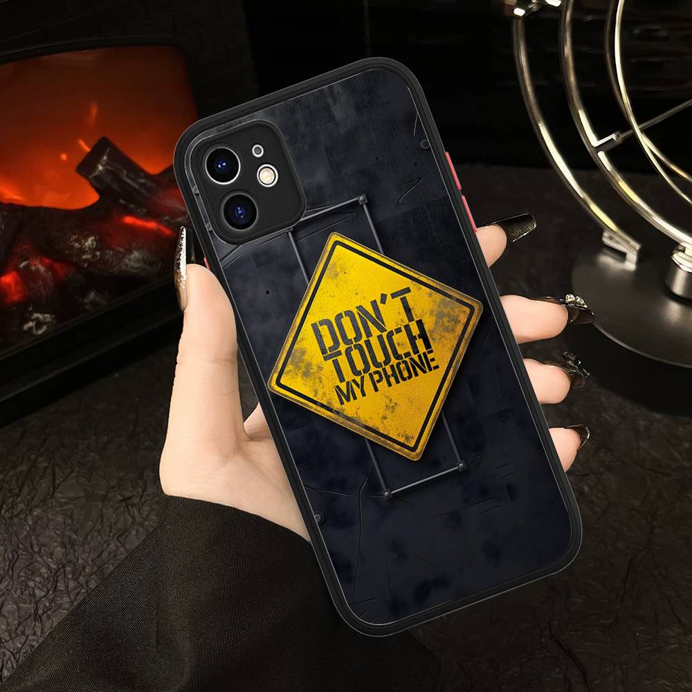 Dont Touch My Phone Pattern Phone Case For IPhone 16 15 14 13 12 11 Pro Max 7 8 6 6s Plus Matte Cover