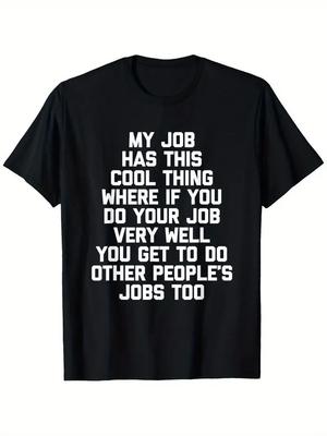 Il mio lavoro ha questa cosa fantastica... Maglietta Divertente Lavoro d'Ufficio, Adatta per