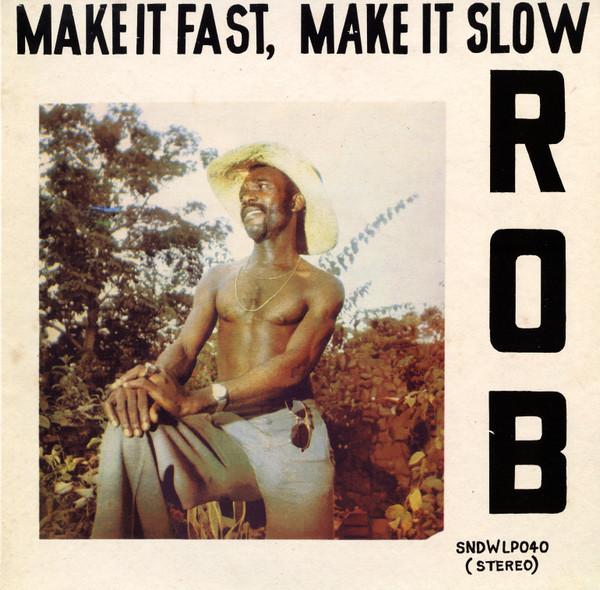 

LP Record ROB Make It Fast Make It Slow180g SNDWLP040 SOUNDWAY 2012 UK SoulFunk