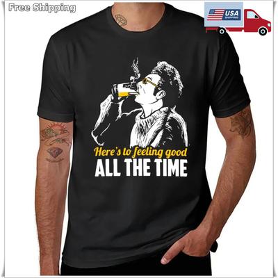 Cosmo Kramer Here’s To Feeling Good All The Time T-Shirt Sublime Cute Clothes