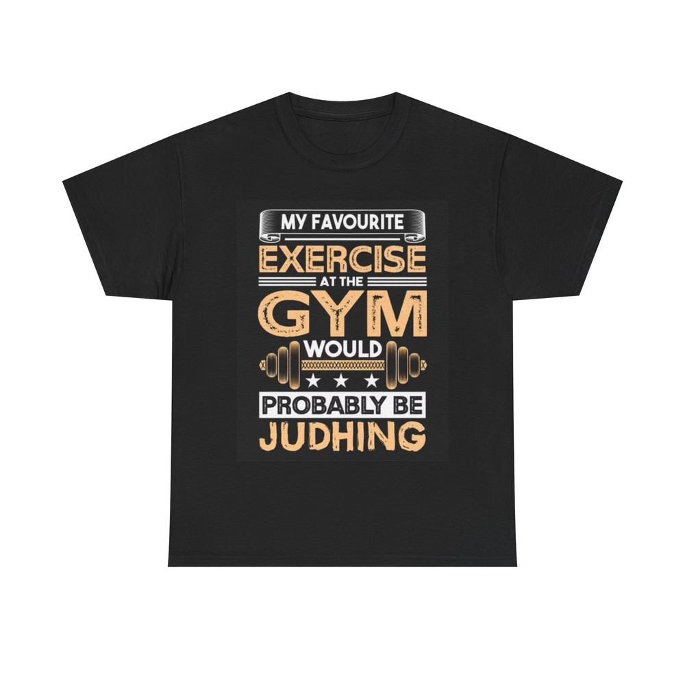 My Favorite Exercise Shirt Funny Graphic Gym Gear Unisex Heavy Cotton Tee Unisex T-Shirt M
