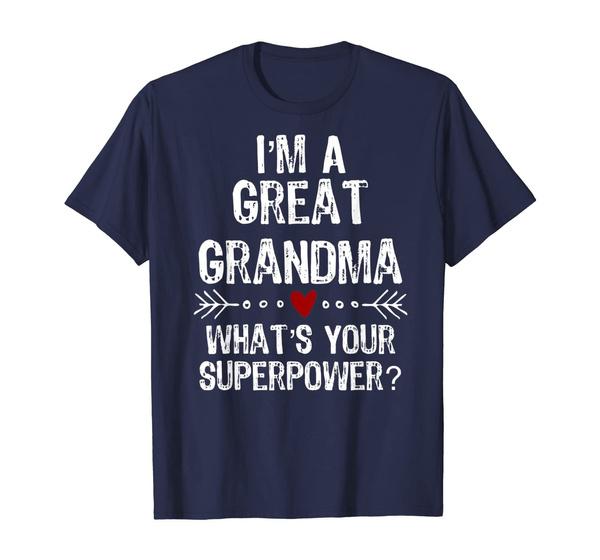 Im A Great Grandma Whats Your Superpower TShirt Summer Fashion Funny Printing Casual Cotton T Shirt