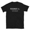 Pessimist Definition T-Shirt, Lustiges Realitätserfahrungsgeschenk, Sarkastisches Humor-Grafik-T-Shirt für Zyniker