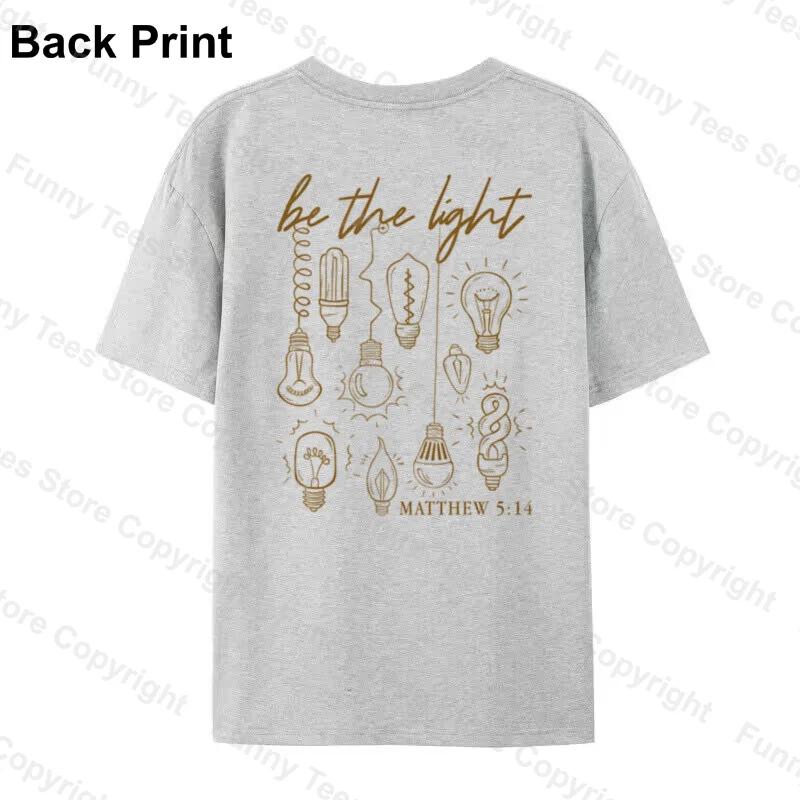Be the Light Bible Verse T Shirt Unisex Retro Christian Inspirational TShirts Cute Faith Graphic Tees Unisex Religious Tops Gift