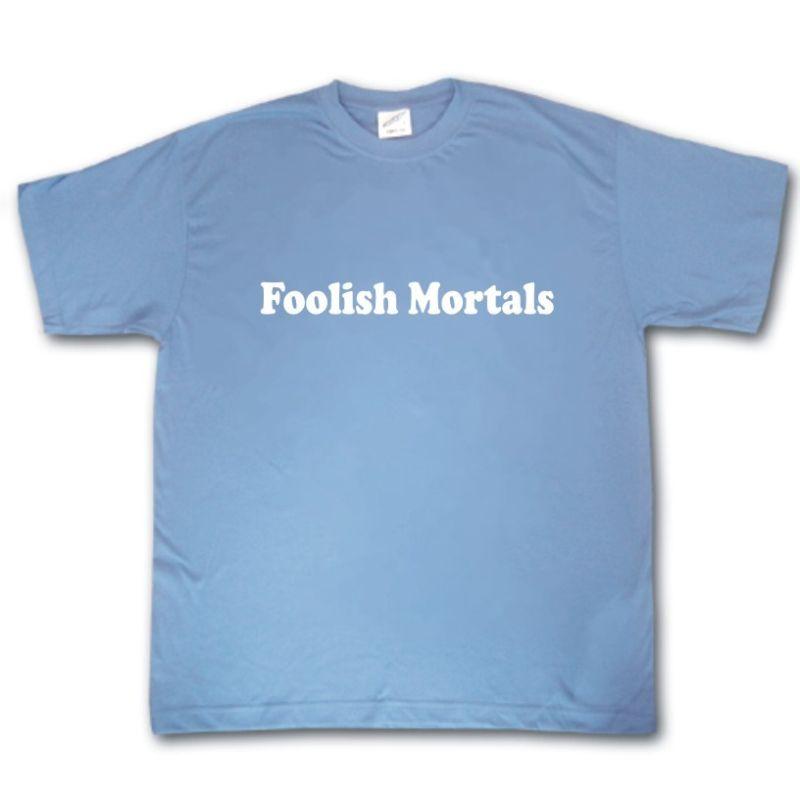 Foolish Mortals Funny Rude Super Hero Villian TShirt