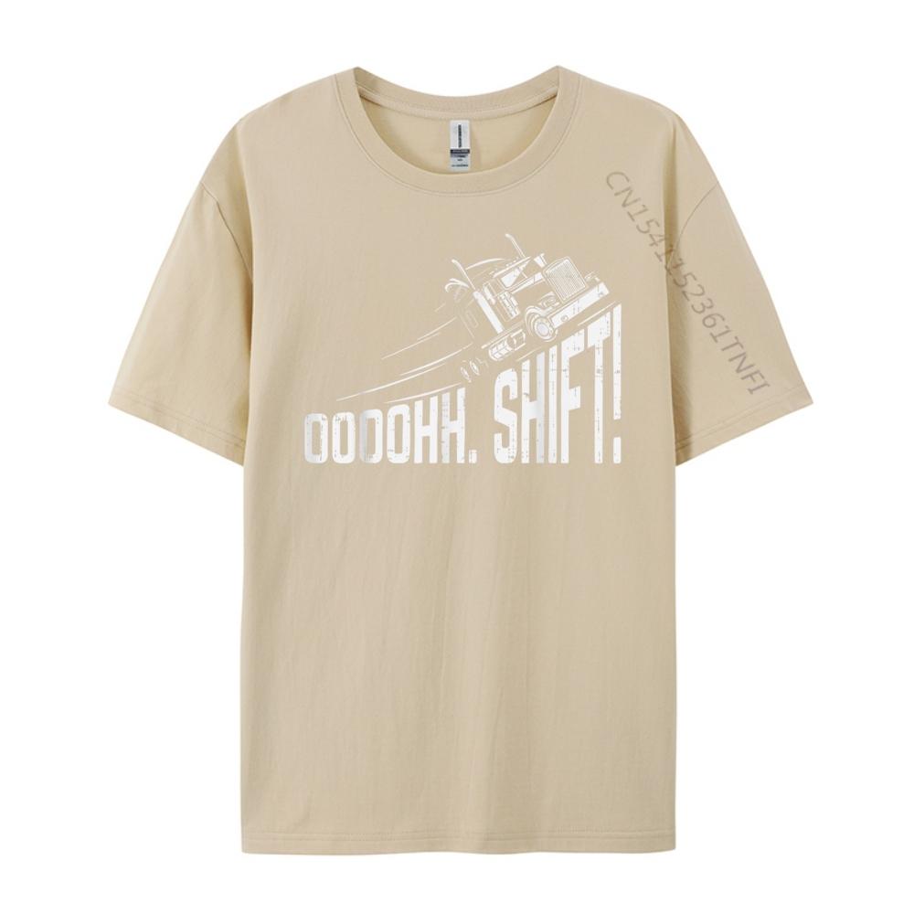 Ohh Shift Truck Gear Big Rig Semi Trucker Driver Designer T Shirt TShirt Street