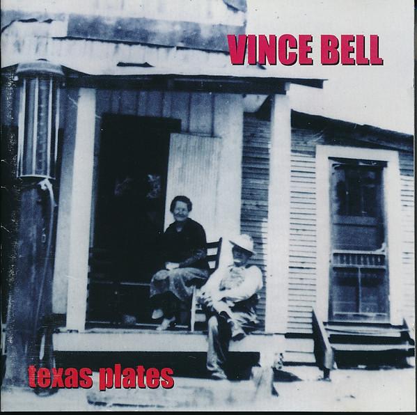 

CD VINCE BELL - Texas Plates 9247252 Paladin Records 1999 US Country/Folk Used