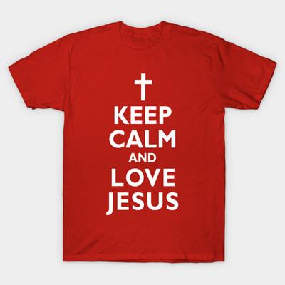 Asian Size Cotton Unisex Tshirt Print T-shirt Keep Calm And Love Jesus Christian Faith Cross T-shirt No-Cut Print Regular Fit