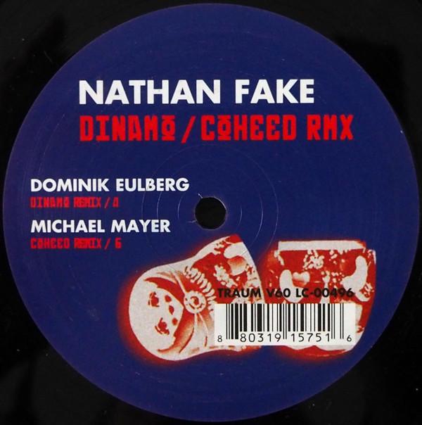 

12inch Record NATHAN FAKE - Dinamo / Coheed Rmx TRAUMV60 Traum Schallpla 2005 Germany Dance & Electronica Used