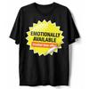 Emotionally Available Limited Time Offer Funny Sarcastic Humor T Shirt Vintage Washed Stylish Breathable Unisex Homme