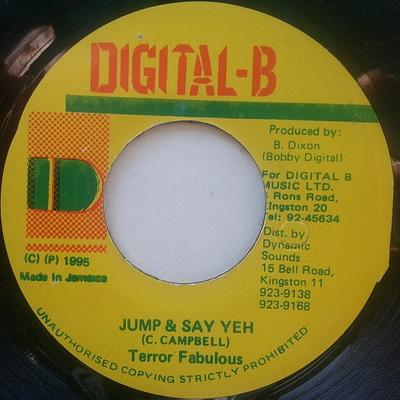 Disque 7 pouces TERROR FABULOUS - Jump & Say Yeh AUCUN Digital-B 1995 Jamaïque Reggae, Ska & Dub Occasion