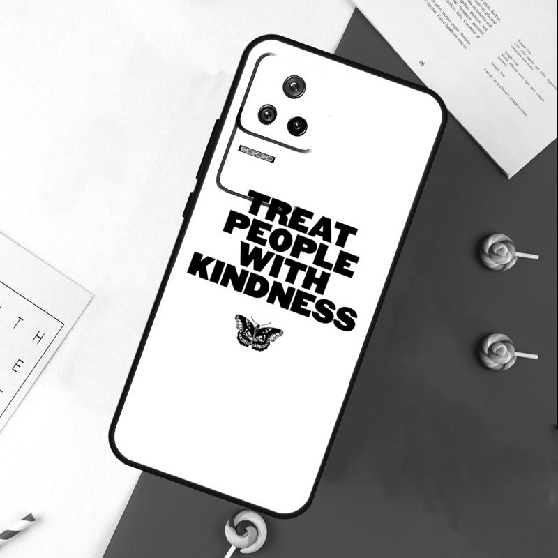 Treat People With Kindness Cover For Xiaomi 15 Ultra 13 14 11T 12T 13T 14T Pro POCO X7 Pro X3 X5 X6 M6 F5 F6 Pro Case