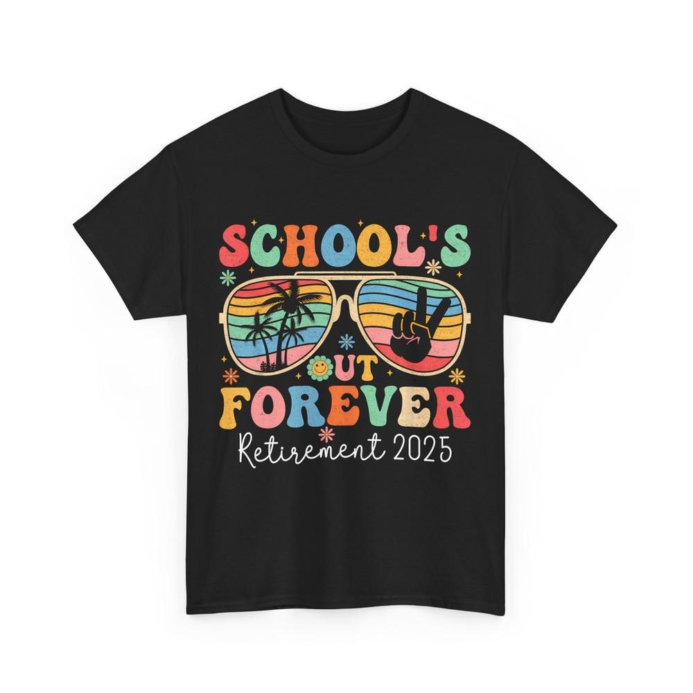 

School s Out Forever Shirt, Retired Teacher 2025 Groovy Retirement T-Shirt 4XL