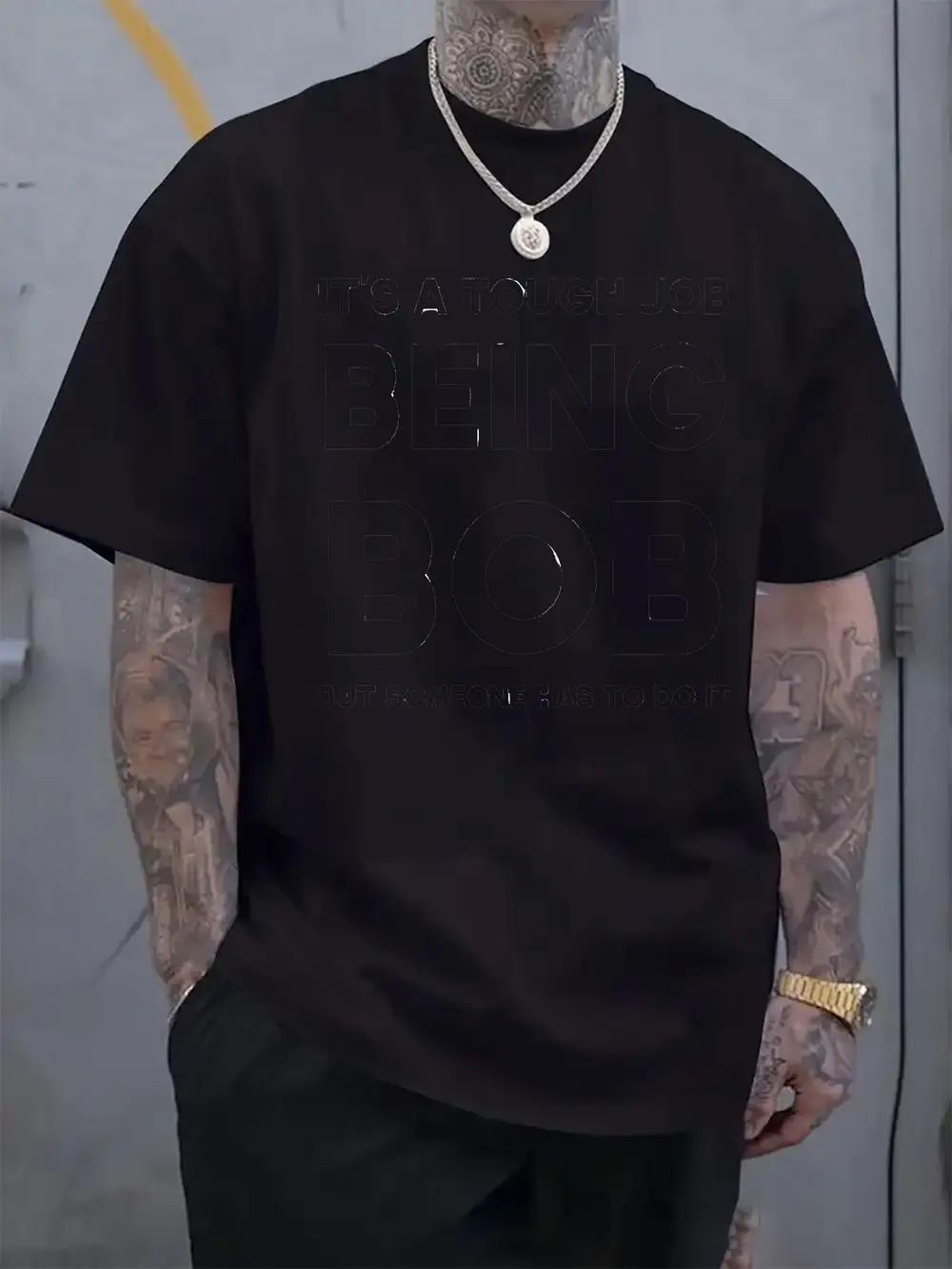 

It S a Tough Job Being Bob Graphic Tee - Casual Crew Neck Short Sleeve T-shirt with Tattooed Arms Design S
