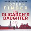 The Oligarchs Daughter by Joseph Finder Paperback Book 9781838930608