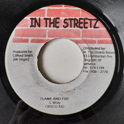 7inch Record FRISCO KID / MERCILESS - Flame And Fire / There She Goes NONE In The Streetz  2003 Jamaica Reggae, Ska & Dub Used