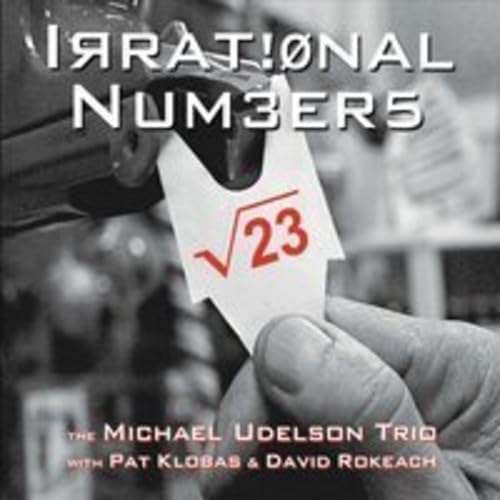 

CD UDELSON, MICHAEL - Irrational Numbers NONE Non Japan Jazz Used